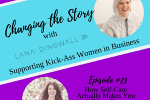#23: How Self-Care Actually Makes You A Better Person with Catherine Hull