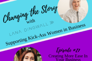 #27: Creating More Ease In Your Business with Gina Fresquez