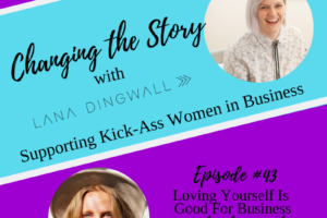 #43: Loving Yourself Is Good For Business with Ashton Smith