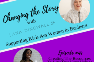 #49: Creating The Resources To Live Out Your Values with Denise Aguilar