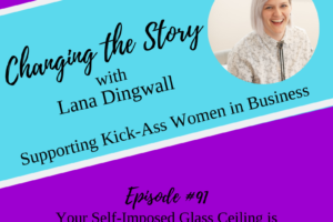 #91: Your Self-Imposed Glass Ceiling is Holding You Back From Making More Money