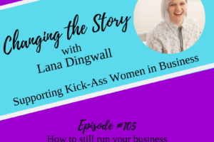 #105: How to still run your business during this Crisis